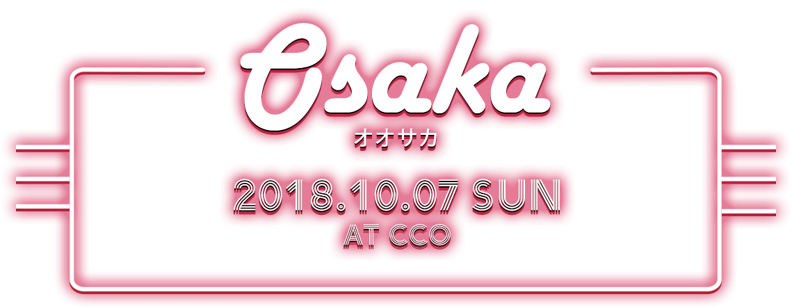OSAKA 2018.10.07 SUN in CCO